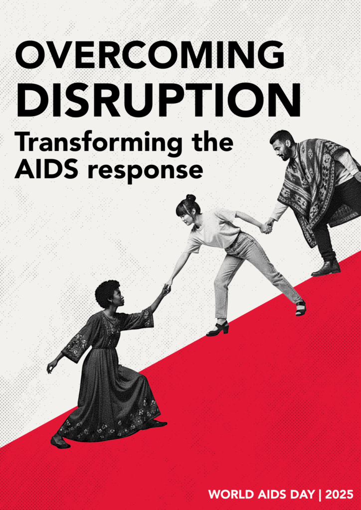 Poster for World AIDS Day 2025 with the slogan “Overcoming Disruption: Transforming the AIDS response.” The design shows three people helping each other climb a red slope, symbolizing support and progress.