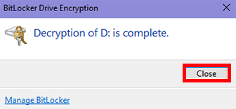 click close on the bitlocker drive encryption window