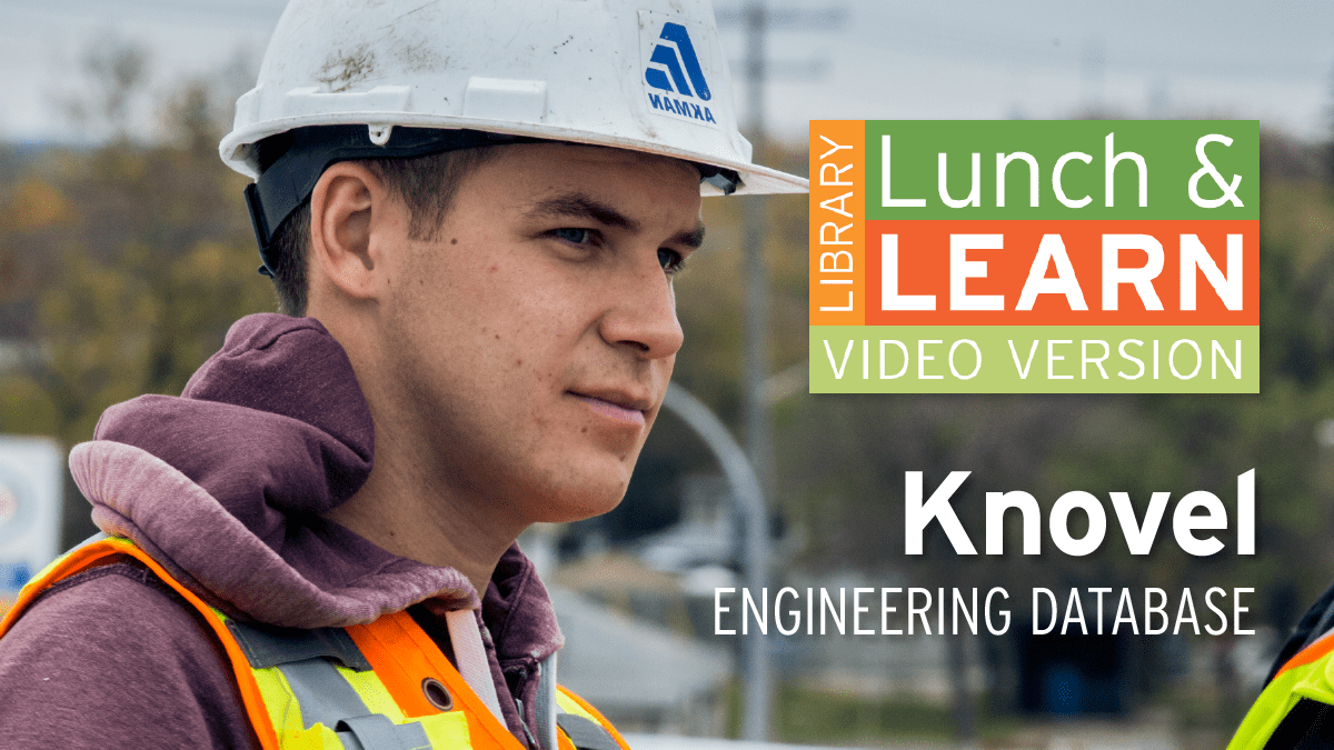 Student on construction site. Lunch and Learn logo. Text: Knovel - Engineering Database.