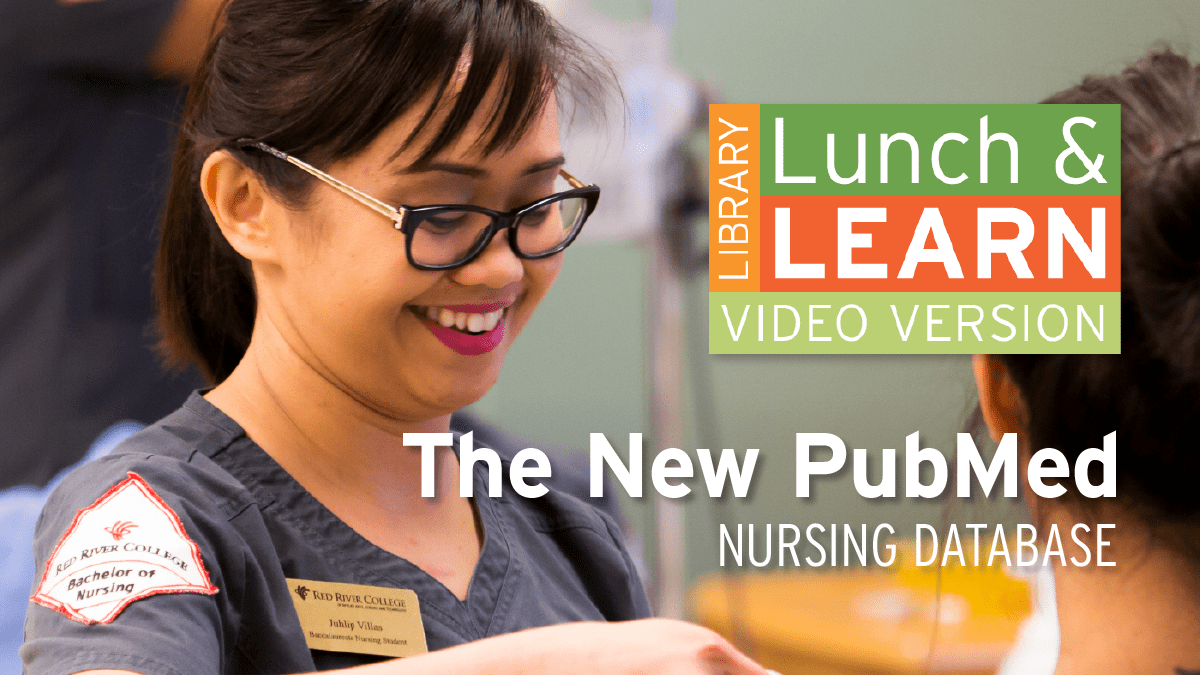 Nursing student. Lunch and Learn logo. Text: The New PubMed - Nursing Database