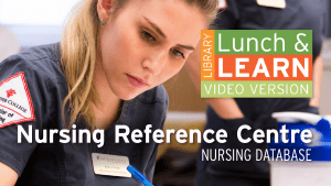 Nursing student. Lunch and Learn logo. Text: Nursing Reference Centre - Nursing Database. 