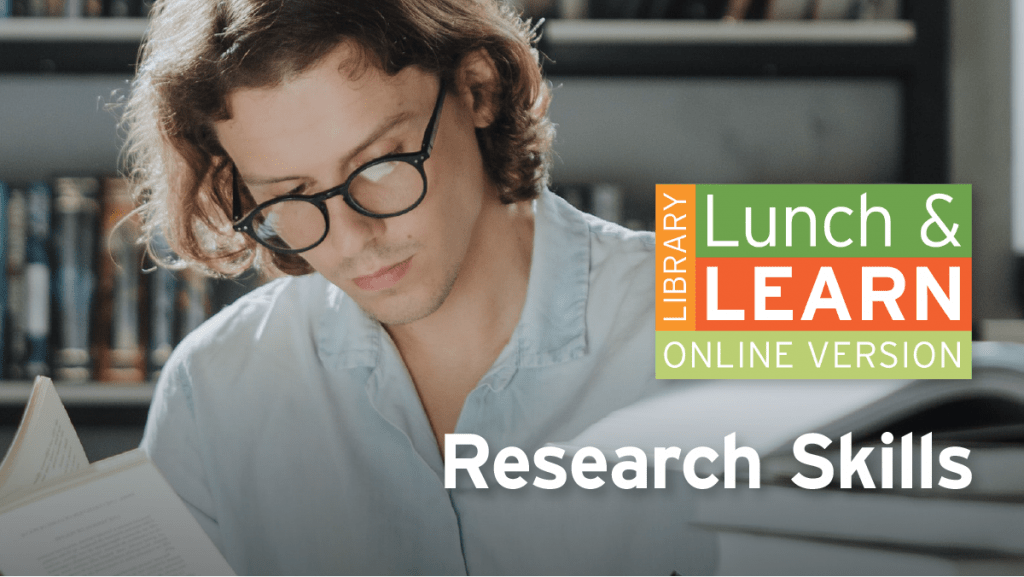 Library Lunch and Learn - Research Skills