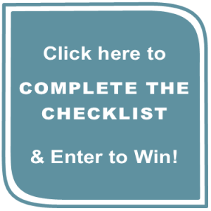 Click here to complete the checklist and be entered to win