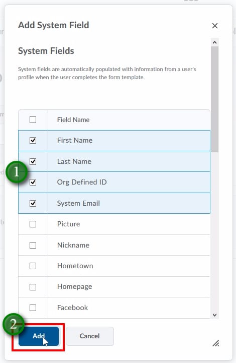 ;Select what data you would like to include in your form (1) and click "Add" (2)