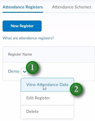 ;To view or add Attendance Data click the menu button beside the register (1) and click "View Attendance Data" (2).