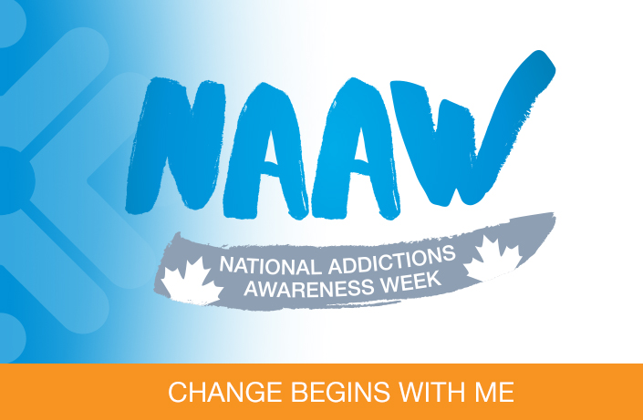 A sign that says National Addictions Awareness Week, change begins with me with the colors orange and blue. 